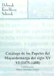 Portada de Catálogo de los papeles del mayordomazgo del siglo XV, VI (1475-1488)