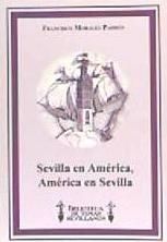 Portada de SEVILLA EN AMERICA AMERICA EN SEVILLA