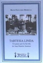 Portada de Tartesia Linda : un paseo por la Sevilla de Juan Ram&oacute;n Jim&eacute;nez