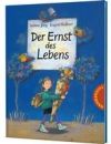 Der Ernst des Lebens