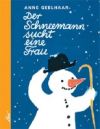 Der Schneemann sucht eine Frau