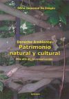 Derecho Ambiental. Patrimonio natural y cultural. M&aacute;s all&aacute; de su conservaci&oacute;n.