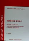 Derecho Civil I. Teoría de la obligación, responsabilidad extracontractual y contratos en particular