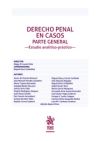 Derecho Penal en Casos Parte General -Estudio Analítico-práctico-