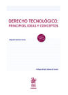 Derecho Tecnológico: Principios, Ideas y Conceptos