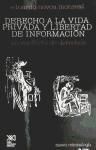 Derecho a la vida privada y libertad de informaci&oacute;n