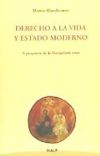 Derecho a la vida y estado moderno : a propósito de la "Evangelium vitae"