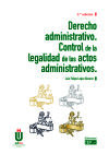 Derecho administrativo. Control de la legalidad de los actos administrativos