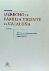 Derecho de familia vigente en Cataluña 3ª Ed. 2013
