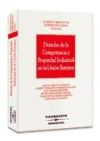 Derecho de la competencia y propiedad industrial en la Unión Europea