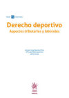 Derecho deportivo. Aspectos tributarios y laborales