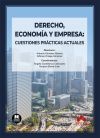 Derecho, economía y empresa: cuestiones prácticas actuales