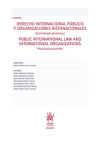 Derecho internacional público y organizaciones internacionales 2ª Edición. Actividades prácticas