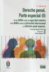 Derecho penal. Parte especial (II). De los delitos contra la seguridad colectiva a los delitos contra la comunidad internacional y el Derecho penal especial