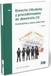 Derecho tributario y procedimientos de desarrollo (1). Comentarios y casos prácticos