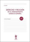 Derecho y religi&oacute;n en el ordenamiento jur&iacute;dico espa&ntilde;ol 2&ordf; Edici&oacute;n