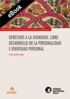 Portada de Derechos a la dignidad, libre desarrollo de la personalidad e identidad personal (Ebook)