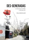 Des-Generadas. La Barcelona postporno y otros relatos