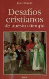 Desafios cristianos de nuestro tiempo