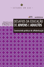 Portada de Desafios da educação de jovens e adultos - Construindo práticas de alfabetização (Ebook)
