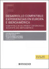 Desarrollo compatible: experiencias en Europa e Iberoamérica (Papel + e-book): Compatible development: experiences in Europe and Iberoamerica