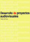 Desarrollo de proyectos audiovisuales