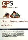 Desarrollo psicoevolutivo del ni&ntilde;o II