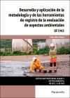 Desarrollo y aplicaci&oacute;n de la metodolog&iacute;a y de las herramientas de registro de la evaluaci&oacute;n de aspectos ambientales