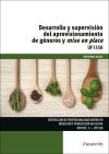 Desarrollo y supervisión del aprovisionamiento de géneros y mise en place. Certificados de profesionalidad. Dirección y Producción en cocina