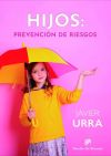 Hijos: Prevención De Riesgos