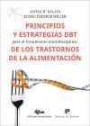 Principios Y Estrategias Dbt Para El Tratamiento Multidisciplinar De Los Trastornos De La Alimentaci&oacute;n