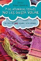 Portada de A las alfombras felices no les gusta volar (Ebook)