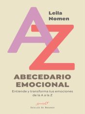 Portada de Abecedario emocional. Entiende y transforma tus emociones de la A a la Z