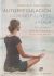 Portada de Autorregulación con Mindfulness y yoga: Manual básico para profesionales de la salud mental, de Catherine P. Cook-Cottone