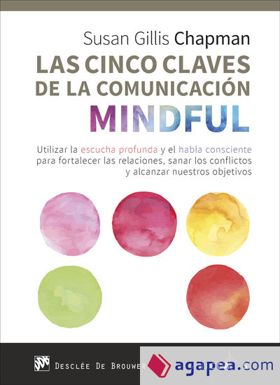 CINCO CLAVES DE LA COMUNICACION MINDFUL, LAS