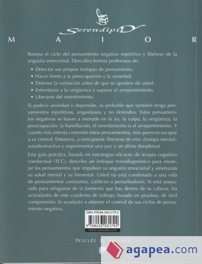 Cuaderno de trabajo de los pensamientos negativos. Habilidades de la TCC para superar la preocupación, la vergüenza y la rumiación repetitivas que impulsan a la ansiedad y la depresión