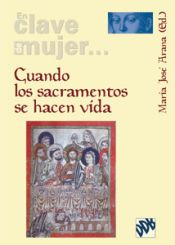 Portada de Cuando los sacramentos se hacen vida