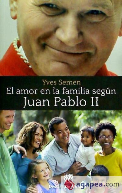 El amor en la familia según Juan Pablo II