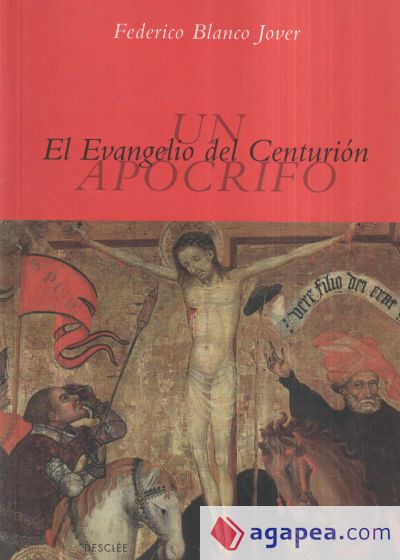 El evangelio del centurión.un apócrifo