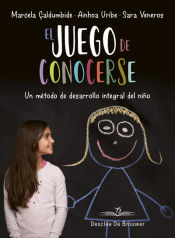 Portada de El juego de conocerse. Un método de desarrollo integral del niño