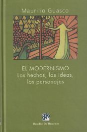 Portada de El modernismo. Los hechos, las ideas, los personajes