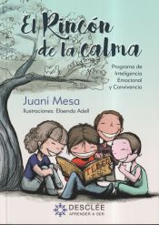 Portada de El rincón de la calma. Programa para la mejora de la Inteligencia Emocional y la convivencia en Educación Primaria