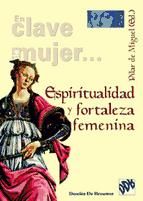 Portada de Espiritualidad y fortaleza femenina (Ebook)