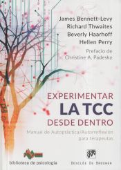 Portada de Experimentar la TCC desde dentro. Manual de Autopráctica/Autorreflexión para terapeutas