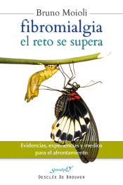 Portada de Fibromialgia, el reto se supera : evidencias, experiencias y medios para el afrontamiento