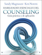 Portada de Habilidades esenciales del Counseling. Guía práctica y de aplicación