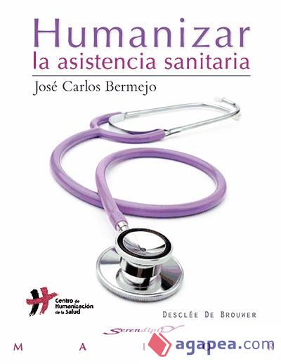 Humanizar la asistencia sanitaria