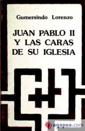 Portada de Juan Pablo II y las caras de su iglesia: luces y sombras