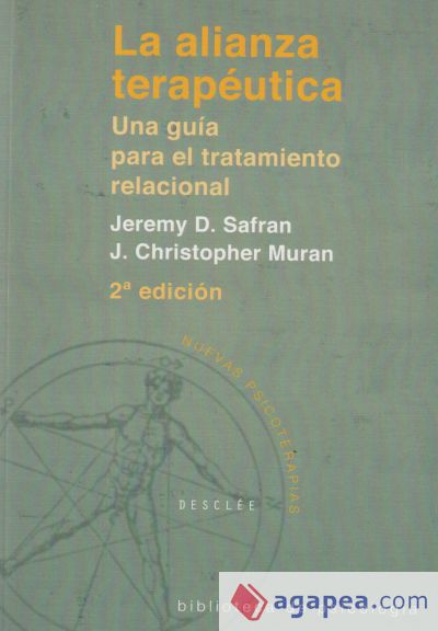 La alianza terapéutica. Una guía para el tratamiento relacional