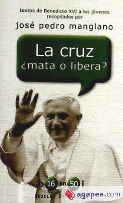 La cruz ¿mata o libera?